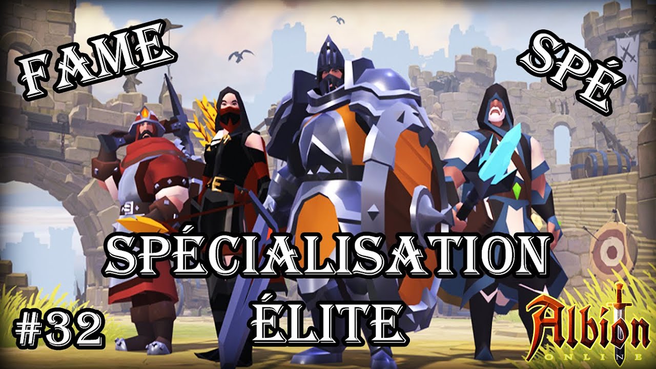 [FR] Albion Online [QuickView] 32 - La spécialisation normale, élite et 120, conseils, infos, avis