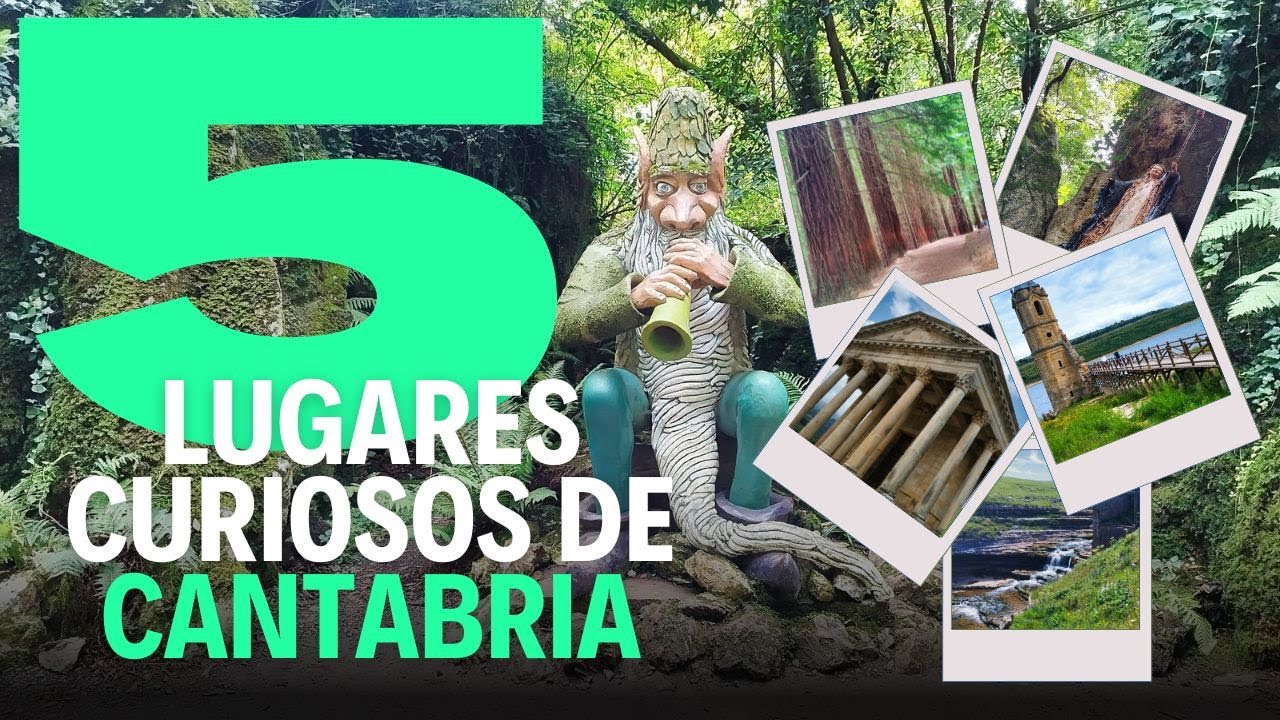5 lugares curiosos de Cantabria: Rincones mágicos que seguro no conocías