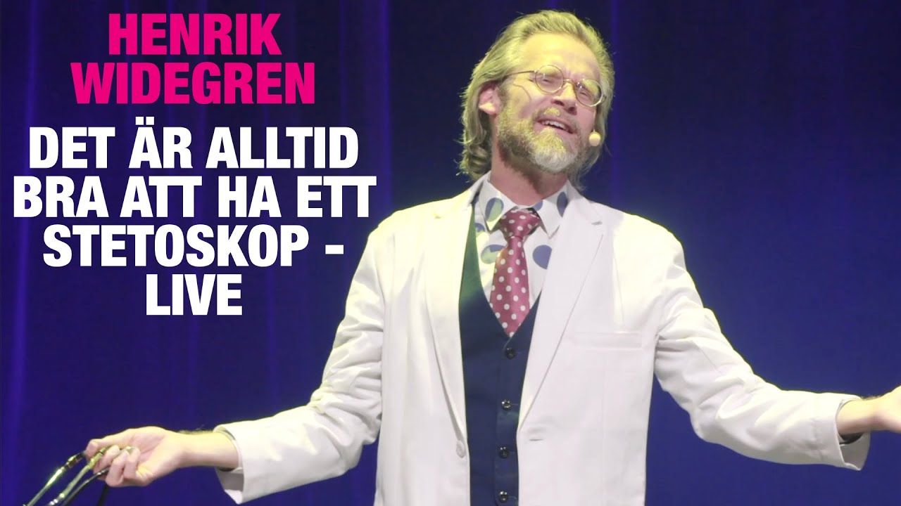 Henrik Widegren - Det är alltid bra att ha ett stetoskop - Live