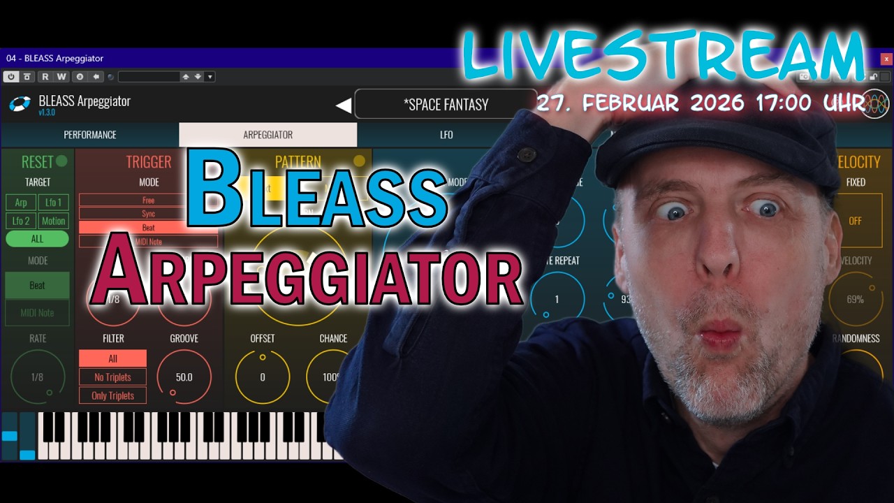 Livestream: BLEASS Arpeggiator ist genial!