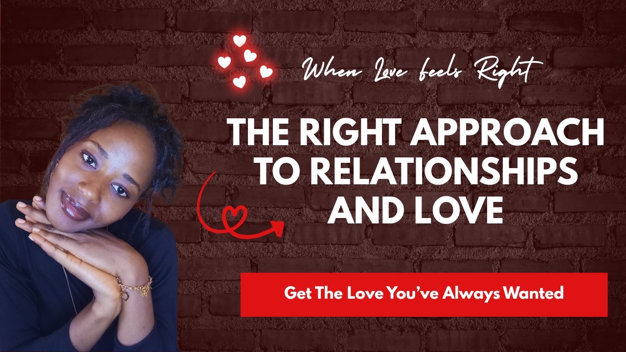 LADIES! THE BEST APPROACH TO RELATIONSHIPS AND LIFE