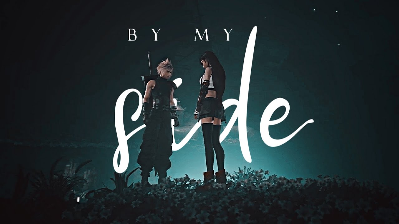 Cloud/Tifa | By My Side | [FFVII: Remake]