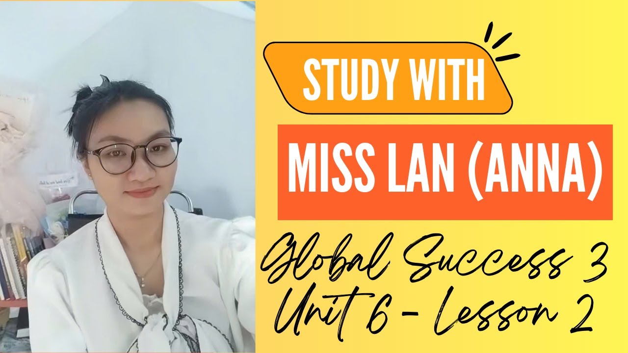 Anna English |GLOBAL SUCCESS 3|UNIT 6|LESSON 2
