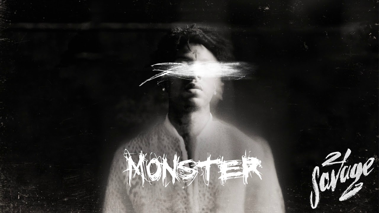 21 Savage - Monster (Official Audio)