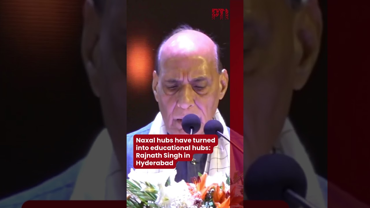 Naxal hubs have turned into educational hubs: Rajnath Singh in Hyderabad