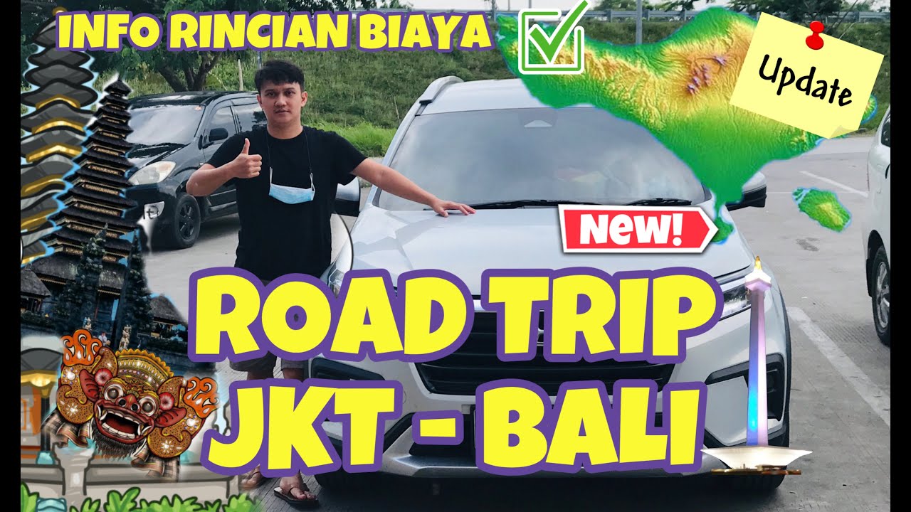 ROAD TRIP JAKARTA - BALI TERBARU | INFO RINCIAN BIAYA TOL BENSIN DAN KAPAL FERI LENGKAP