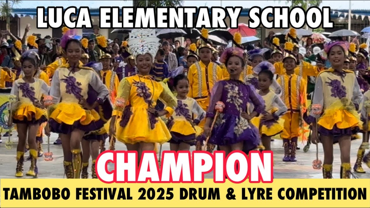 CHAMPION ‼️LUCA ELEM.SCHOOL DLC TAMBOBO FESTIVAL 2025 DRUM & LYRE COMPETITION #tambobofestival2025