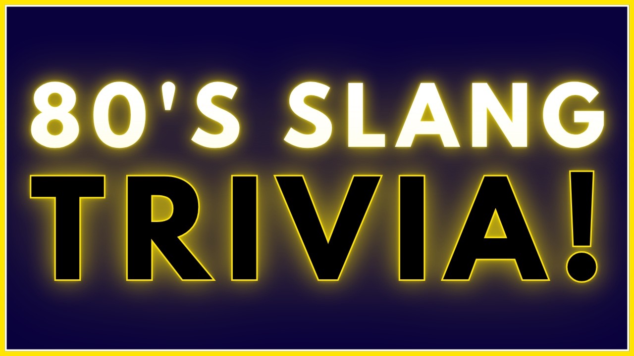 '80s SLANG TRIVIA! Prove You Are Tubular With This QUIZ!