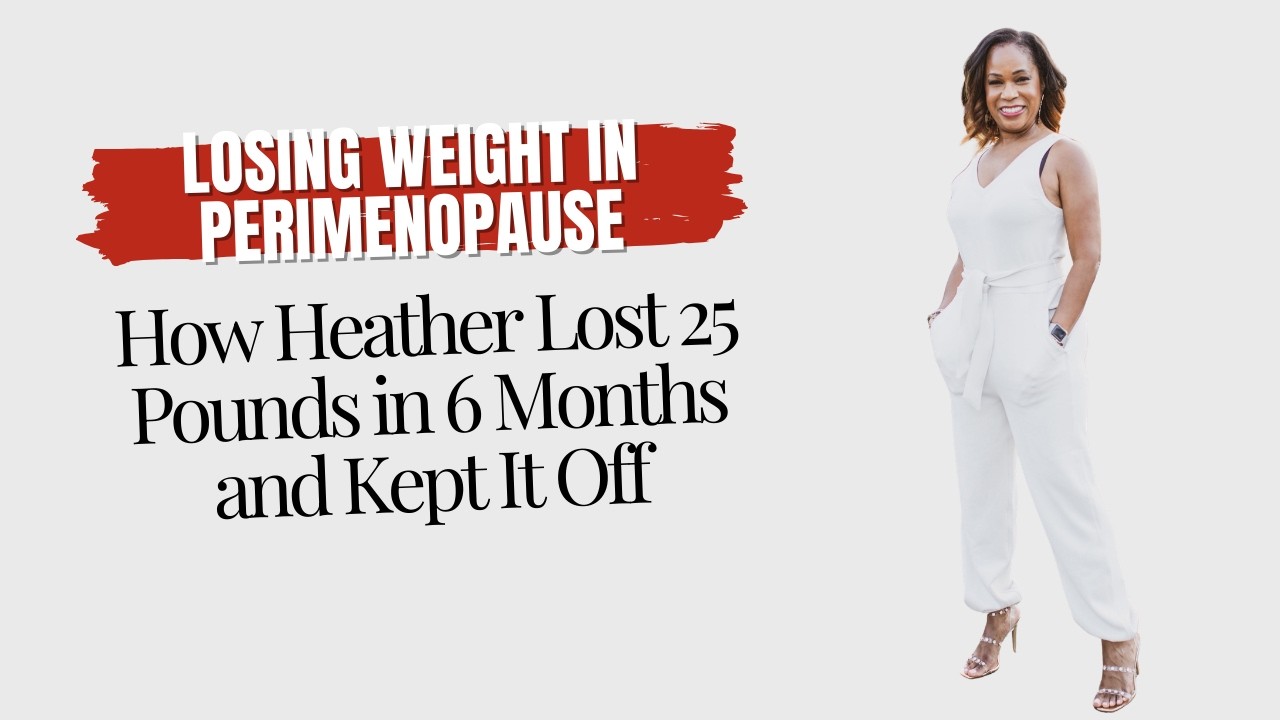 EP 291. Heather Hanson: Losing 25 Pounds in 6 Months in Perimenopause and How She’s Keeping It Off