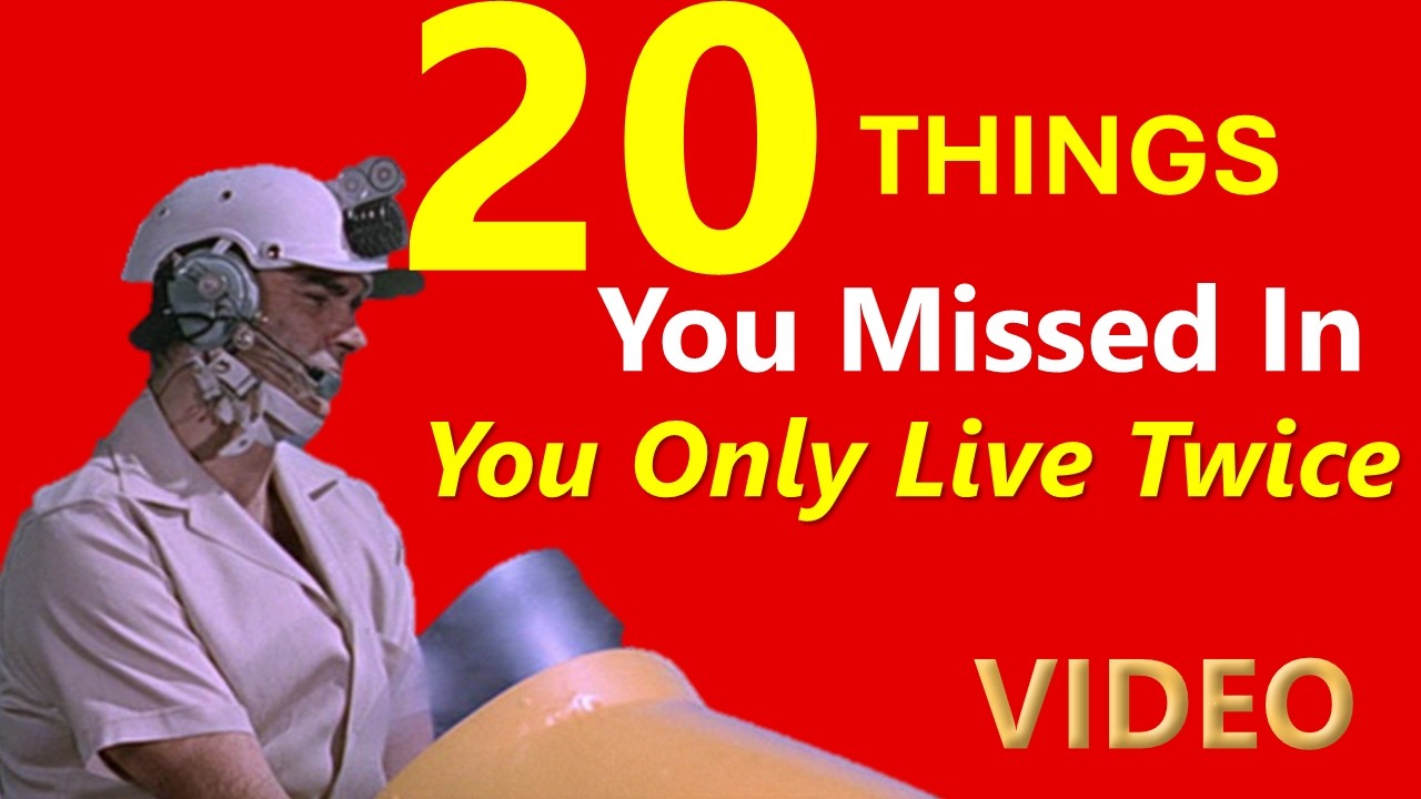 20 Things You Missed In YOU ONLY LIVE TWICE - Video