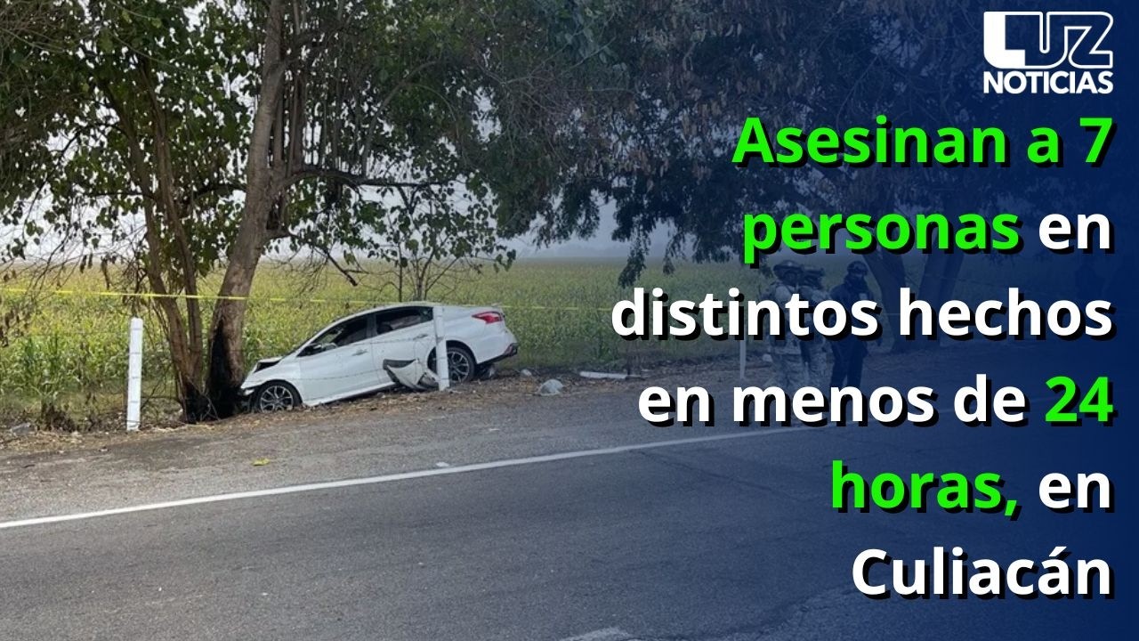 Asesinan a 7 personas en distintos hechos en menos de 24 horas, en Culiacán