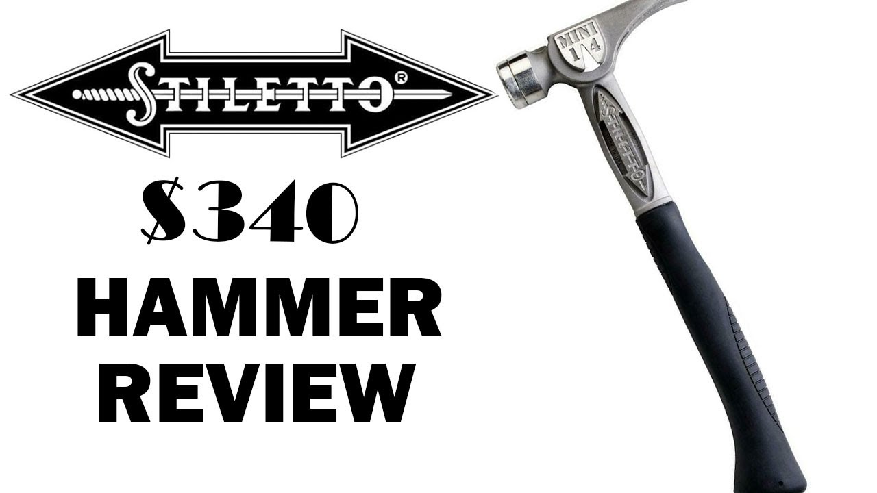 $340 Stiletto Professional Hammer Review
