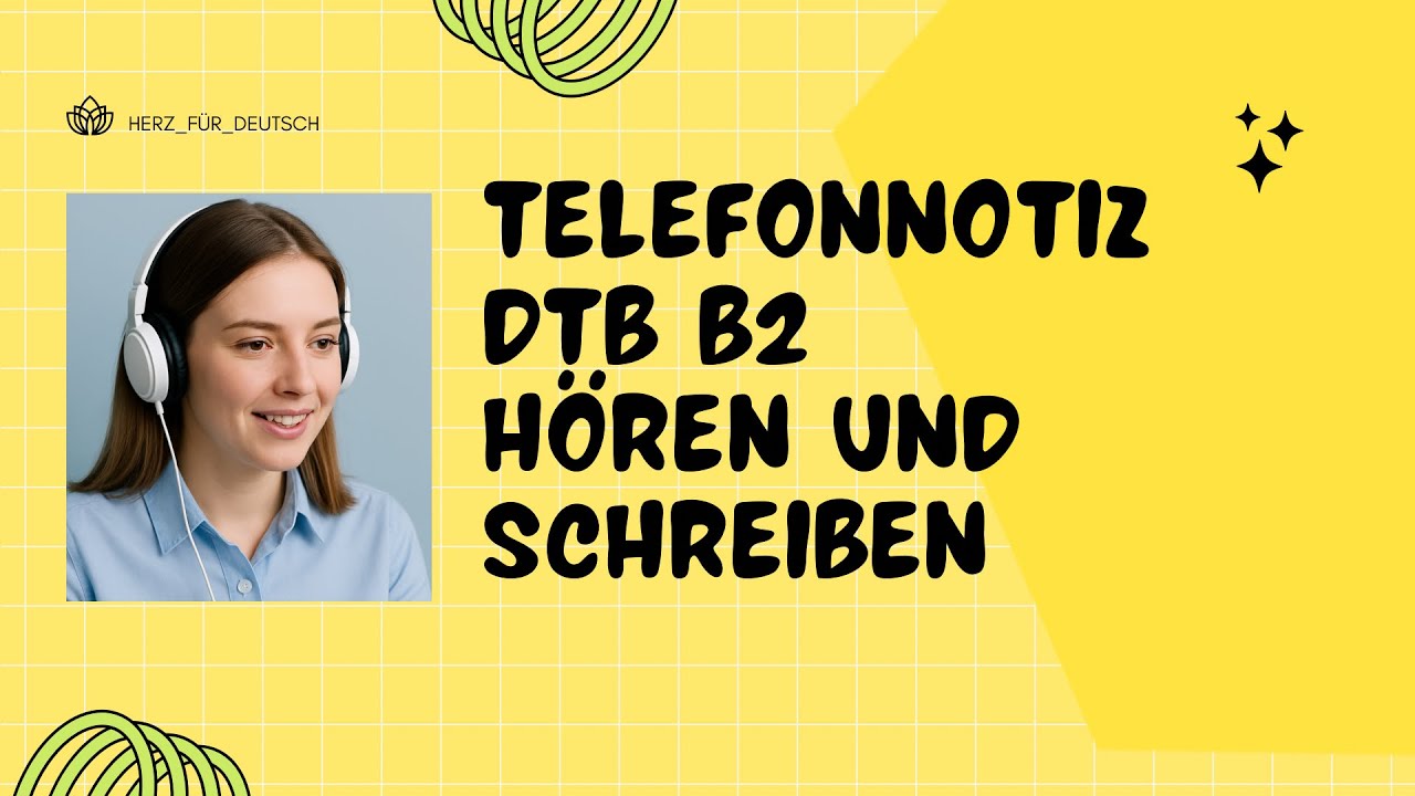 Telefonnotiz DTB B2 – komplette Übung mit Hörverstehen & Erklärung