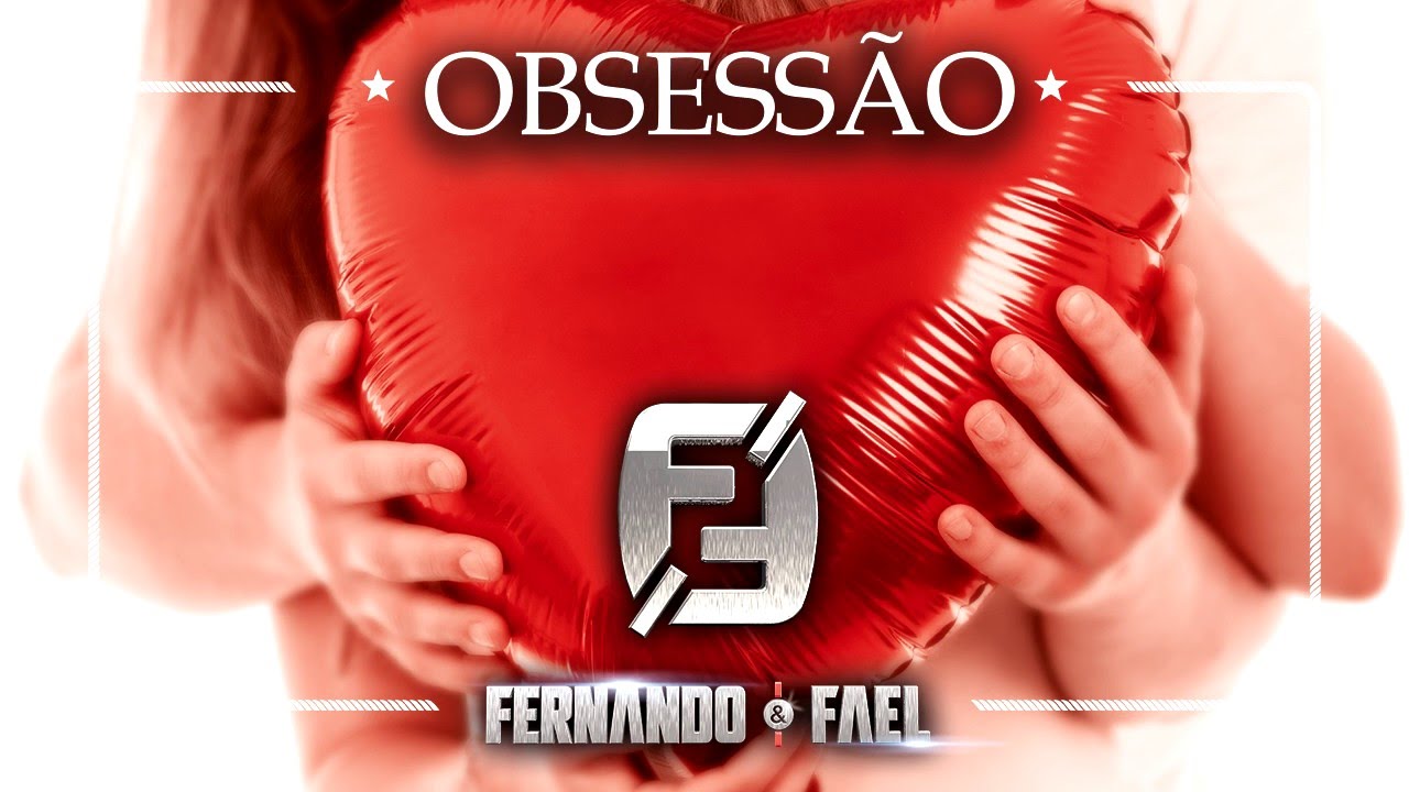 Fernando e Fael - Obsessão