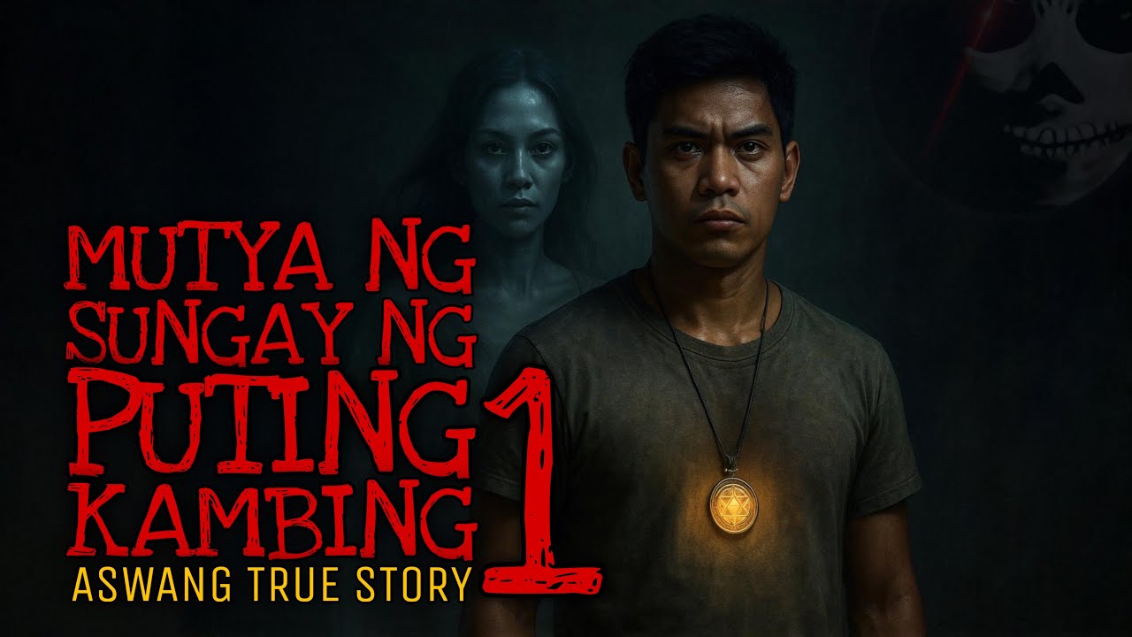 MUTYA SA SUNGAY NG PUTING KAMBING 1 | Aswang True Story