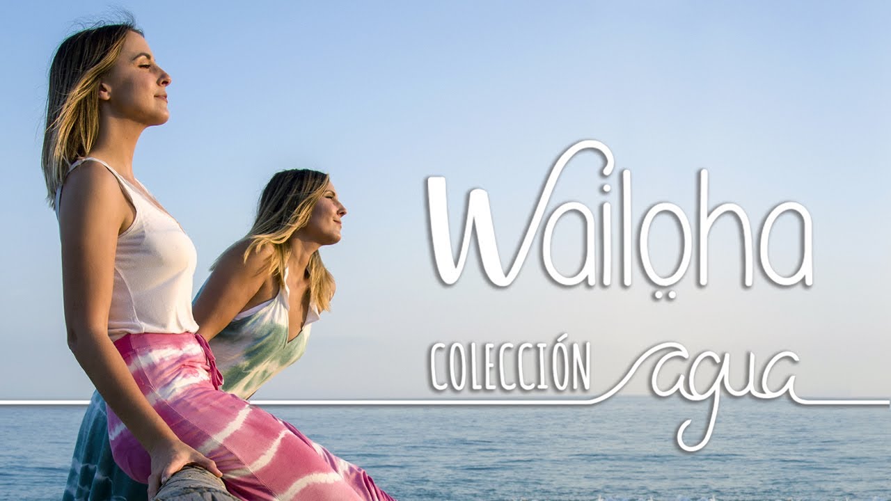 Cumpliendo el sueño de nuestra vida - Wailöha - Colección agua