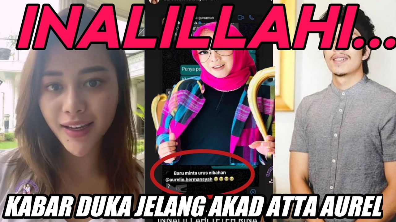 INALILLAHI..!! KABAR DUKA DARI WO NIKAHAN ATTA AUREL; UPDATE KONDISI TERKINI THE HERMANSYAH A6