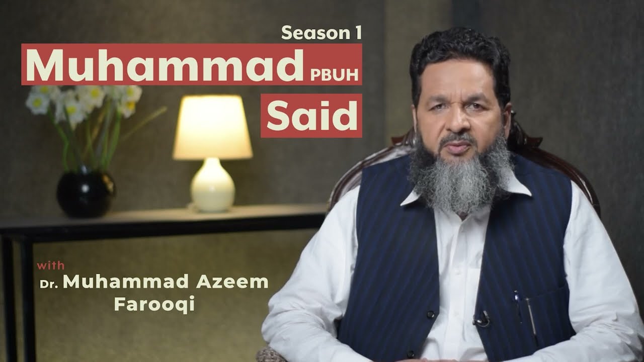 Muhammad Said |EP 1| Hadith An Nawawi No. 1 | Actions are by Intentions | Dr. Muhammad Azeem Farooqi
