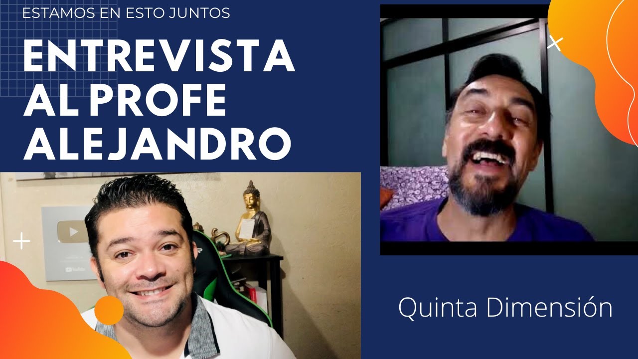 Lo que NADIE te cuenta de la QUINTA DIMENSI&Oacute;N - Entrevista con el Profe Alejandro