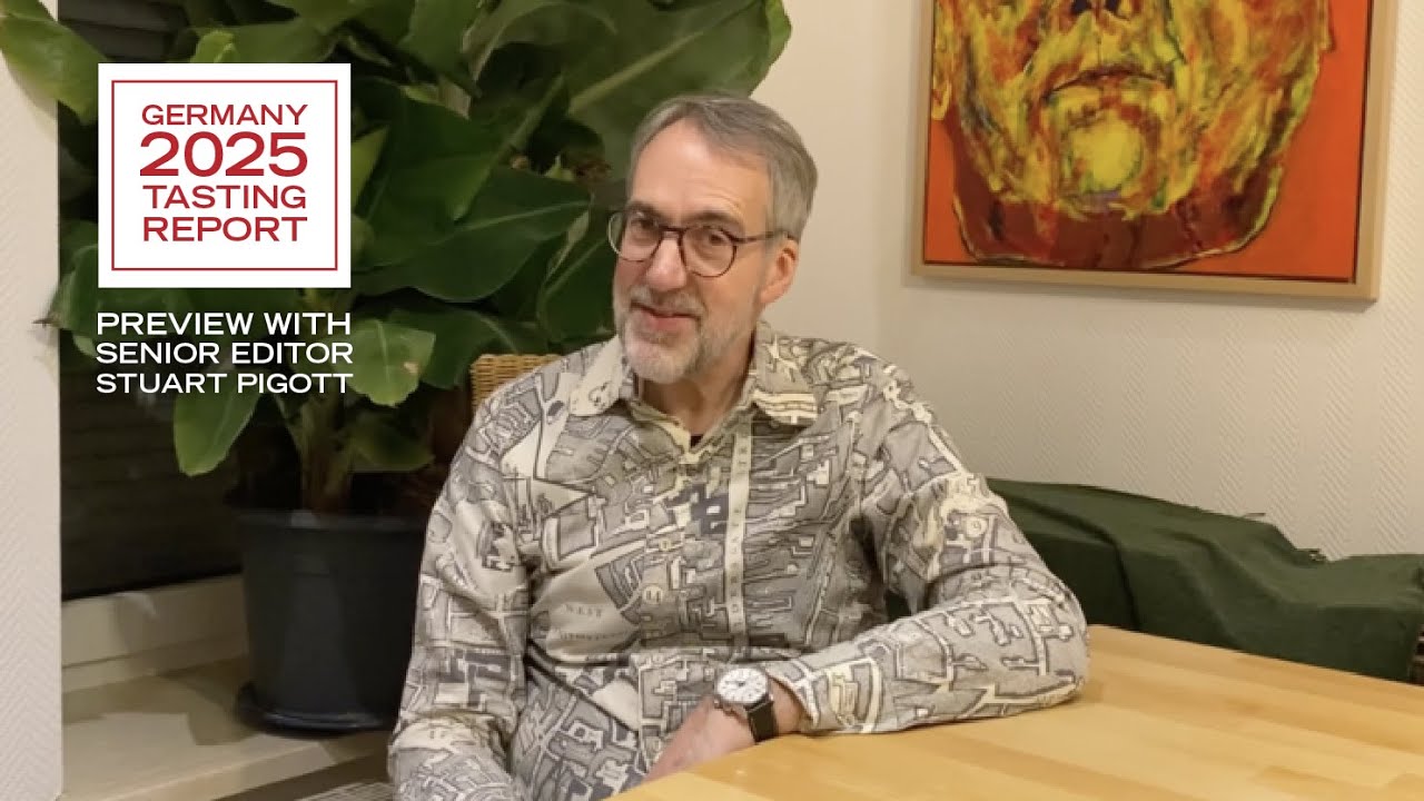 Germany 2025 Tasting Report Preview with Senior Editor Stuart Pigott