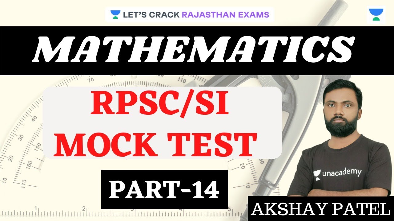 Mock Test | Part 14 | Mathematics | RPSC/SI/RAS 2021| Akshay Patel
