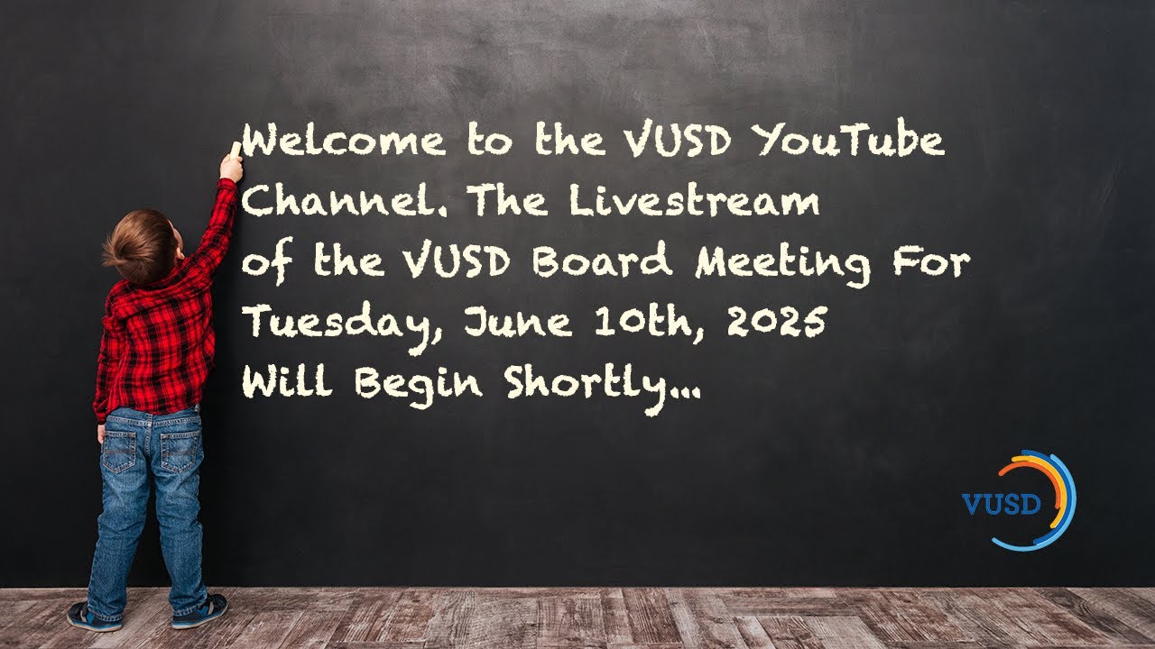 VUSD School Board Meeting June 10, 2025