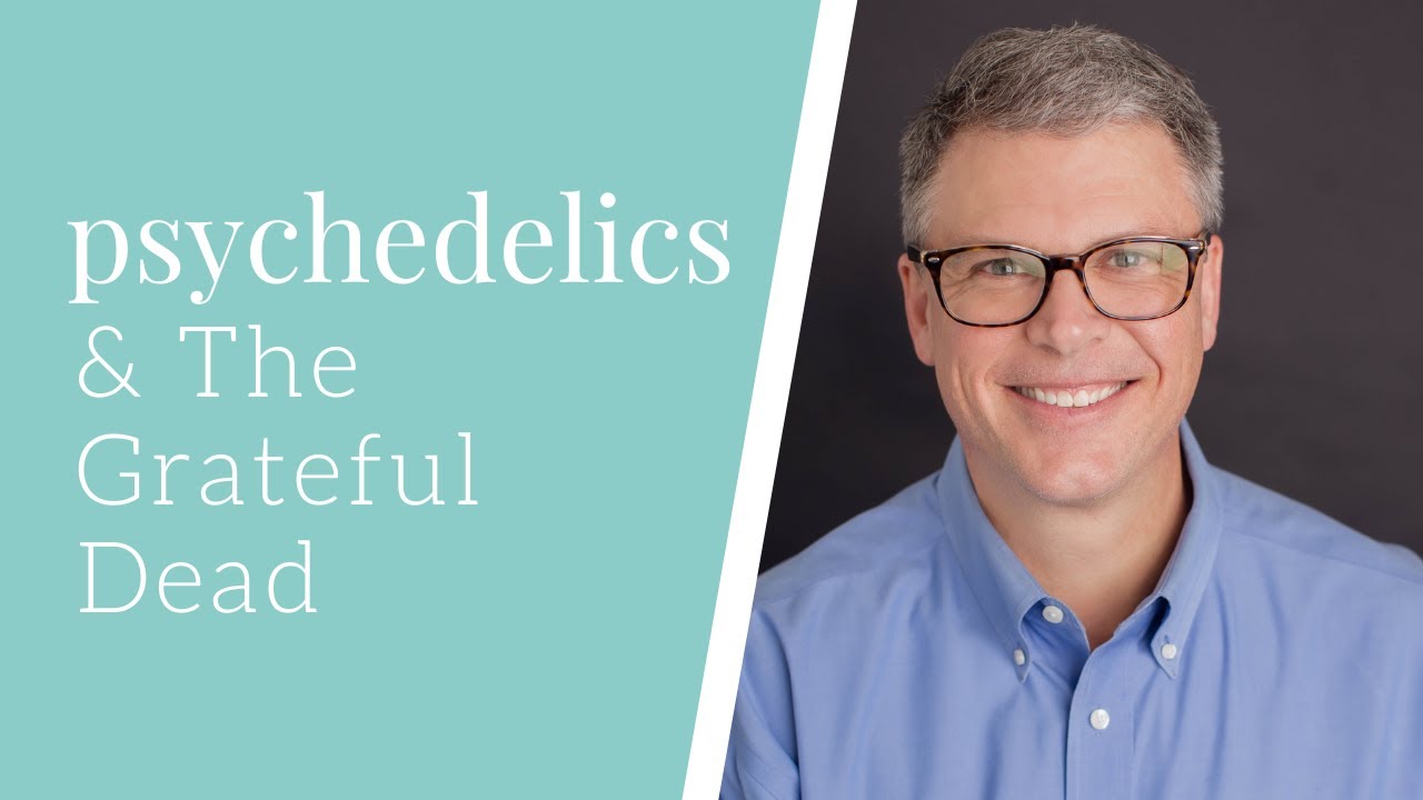 Psychedelics, the Grateful Dead, and Buddhism with Dr. Dent Gitchell