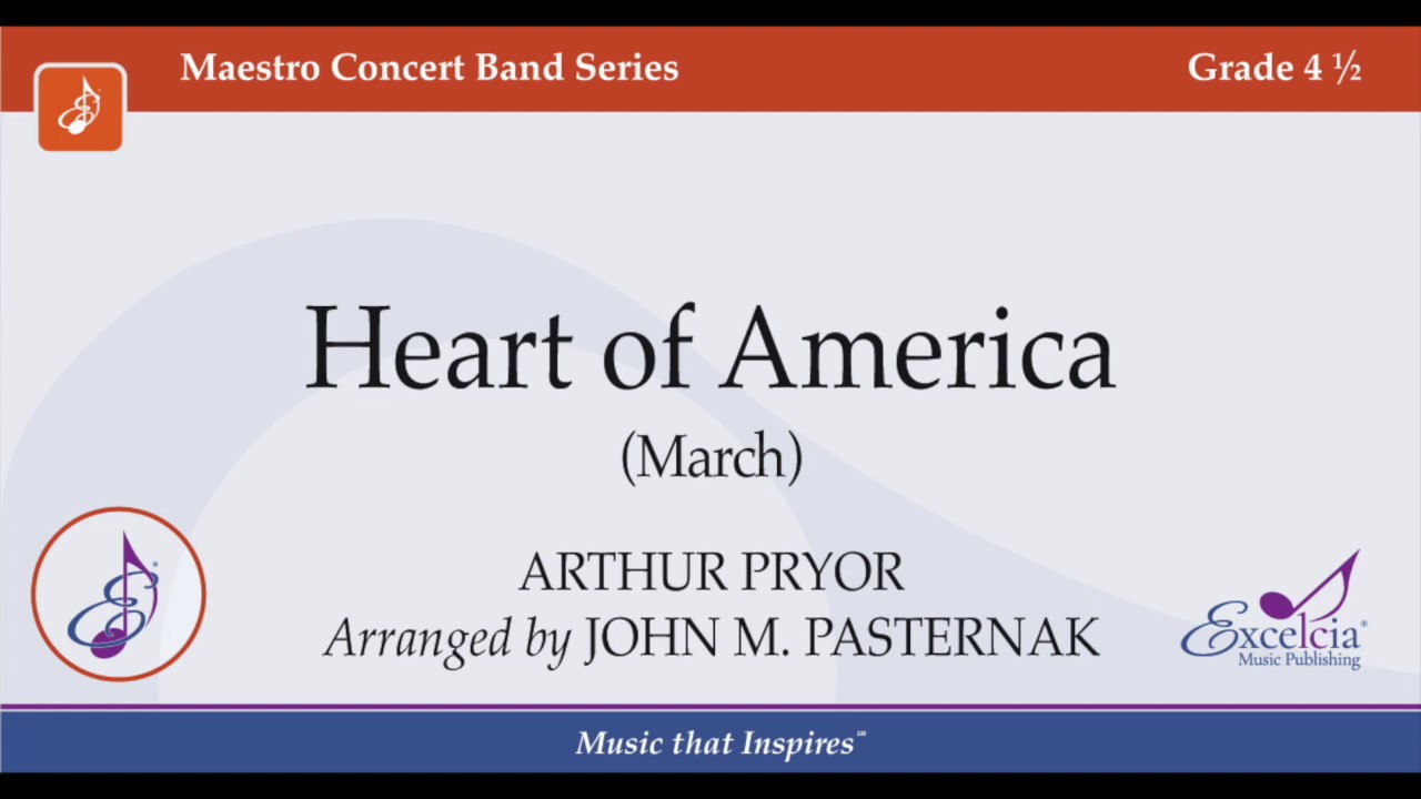 Heart of America (March) by Arthur Pryor - Arranged by  John M.  Pasternak