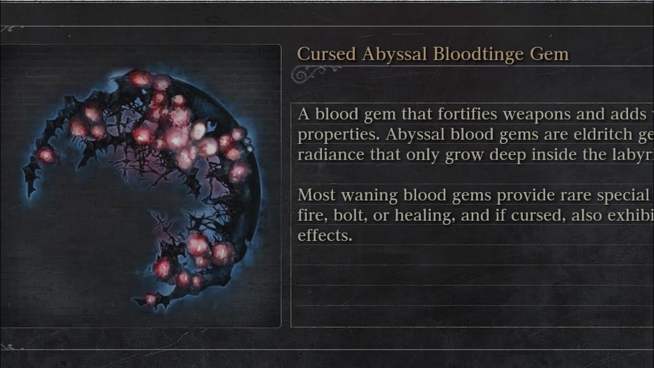 How to get Blood ATK UP+29.7% Waning/Circle Cursed Abyssal Bloodtinge Gem In Bloodborne 2025