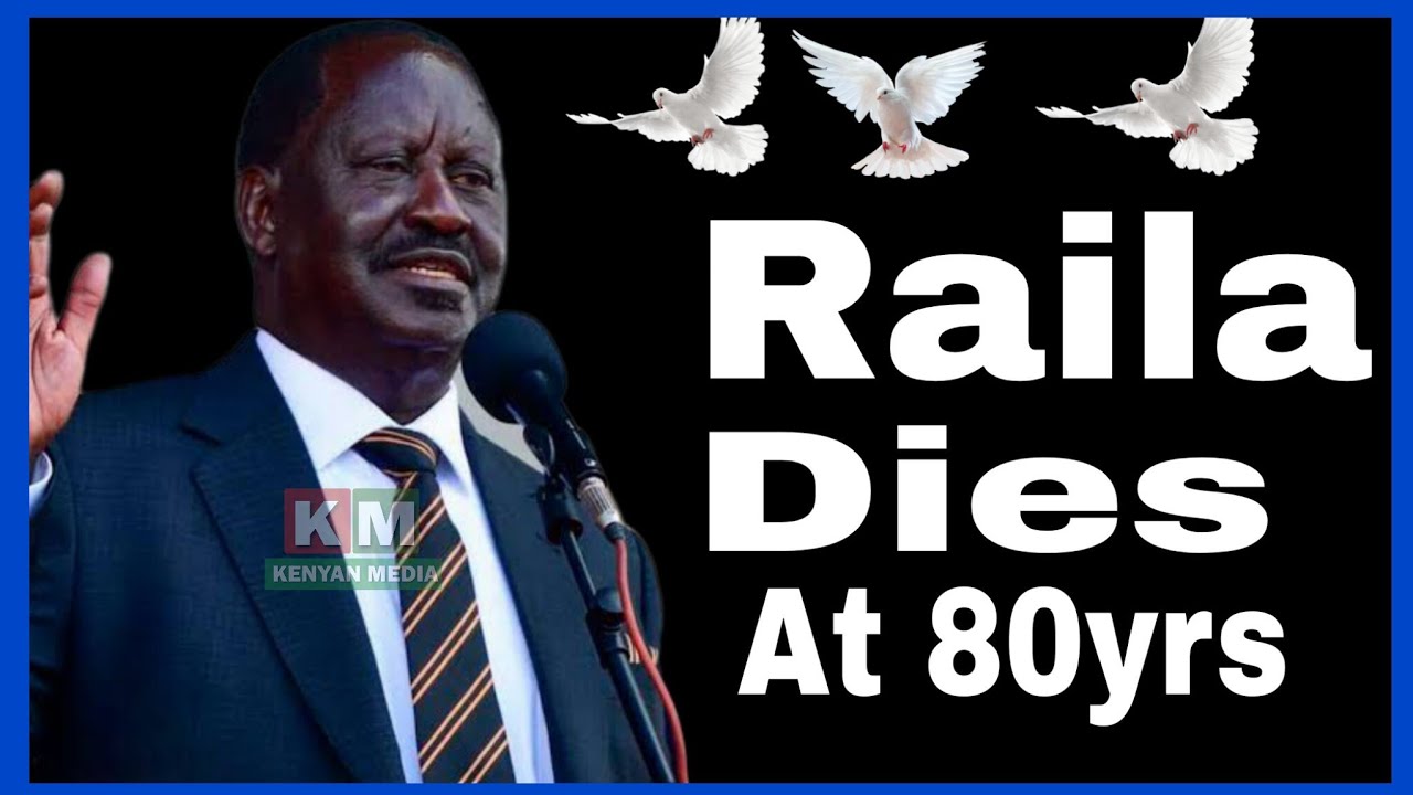 Breaking News :Raila Odinga dies / Raila Odinga has died / Raila passes away after short illness