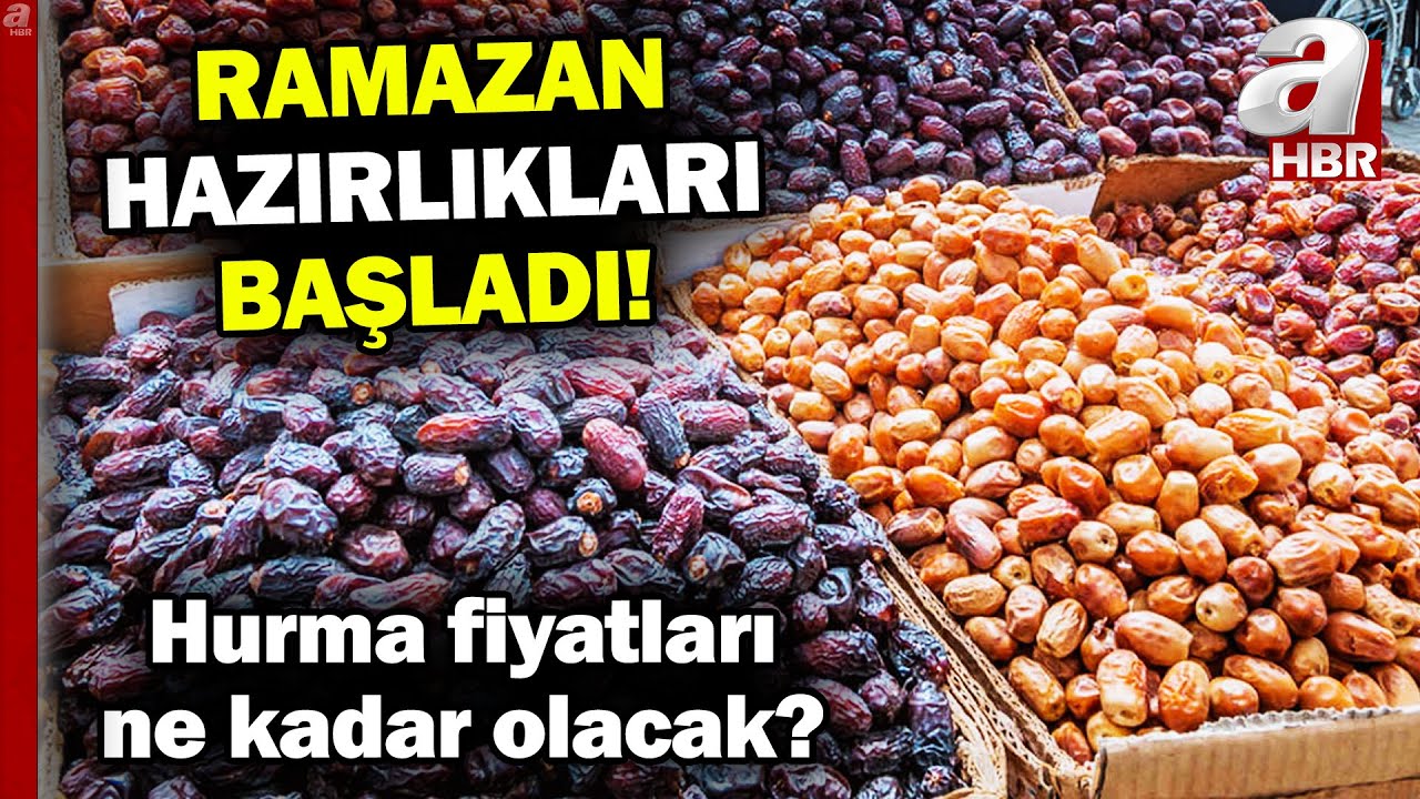 Ramazan hazırlıkları başladı! Hurma fiyatları ne kadar olacak? | A Haber