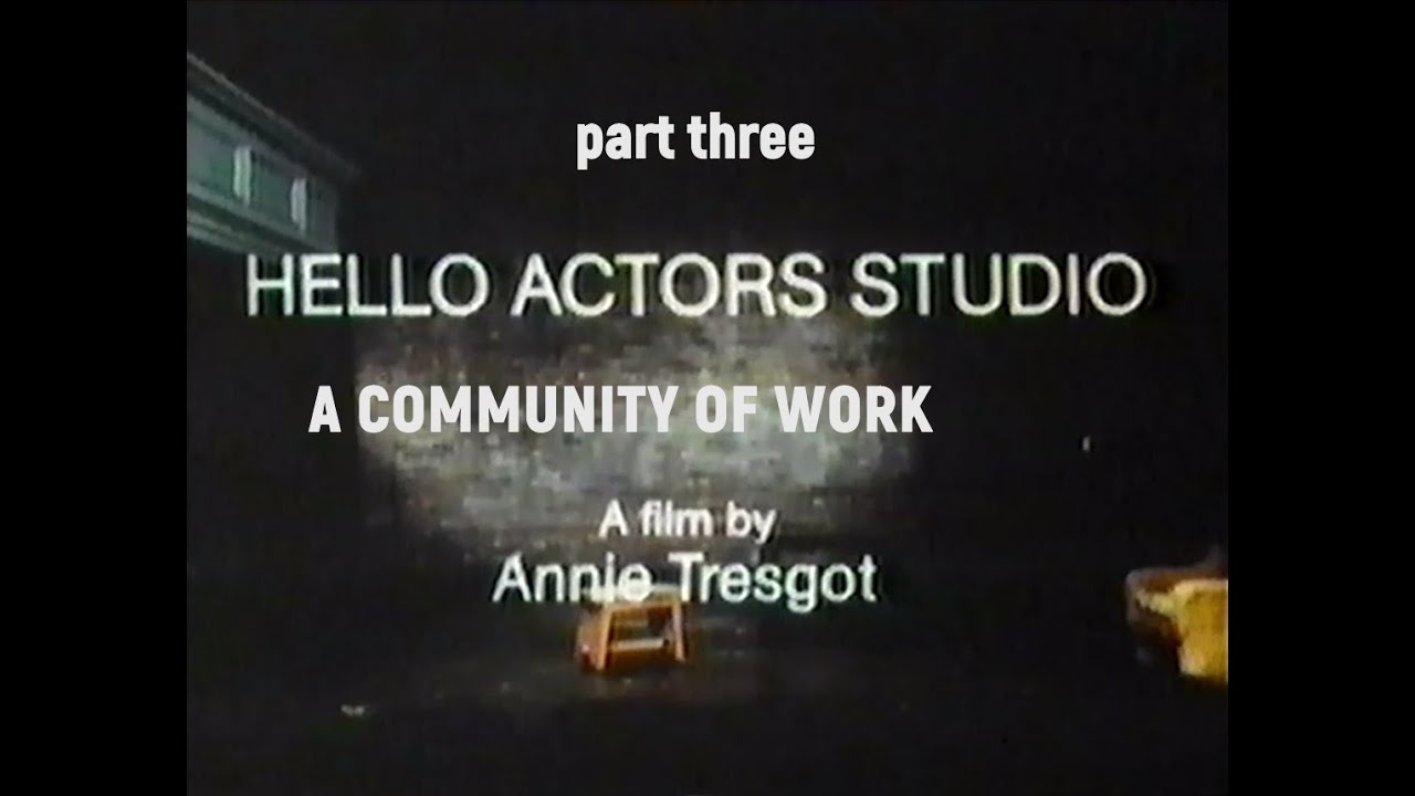 1988 | Hello Actors Studio - part 3 | documentary