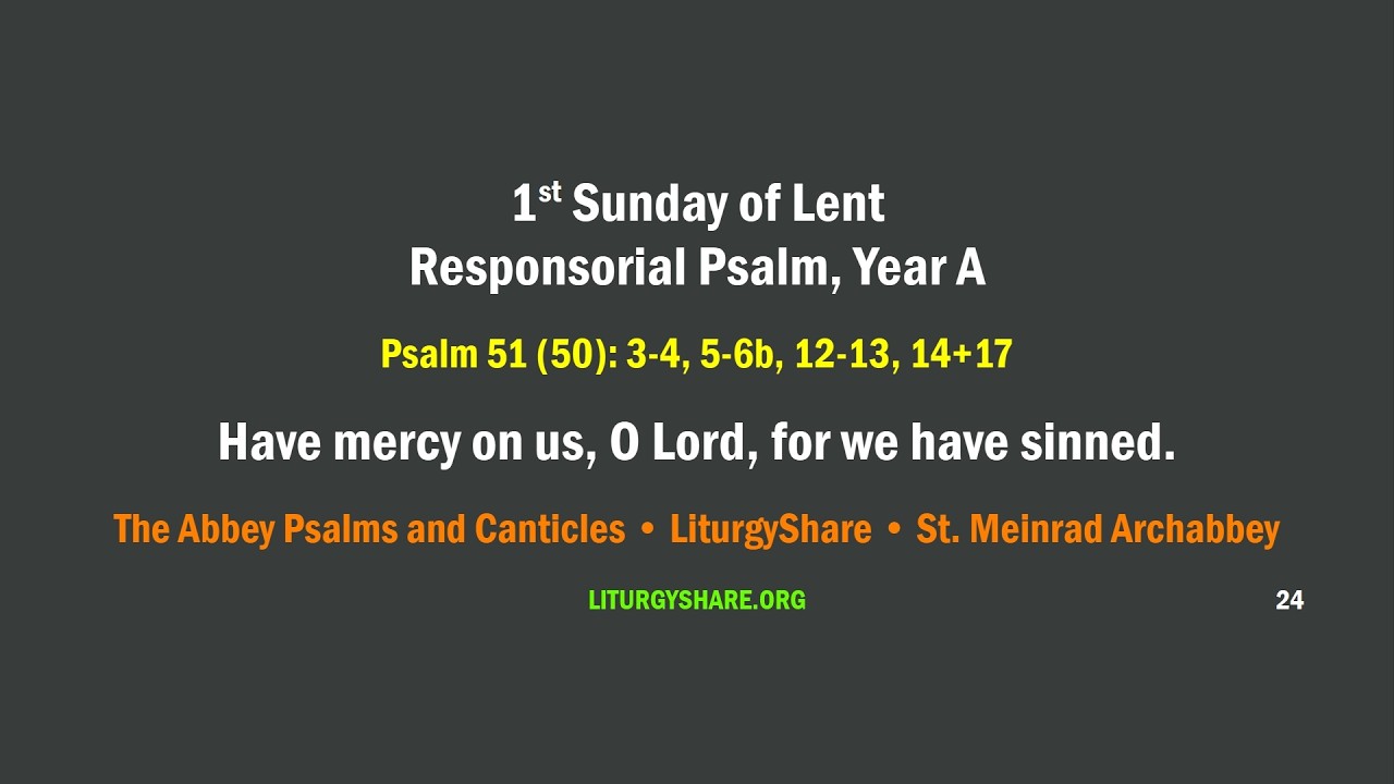 1st Sunday of Lent:  Responsorial Psalm, Year A  [APC / LiturgyShare + Meinrad]