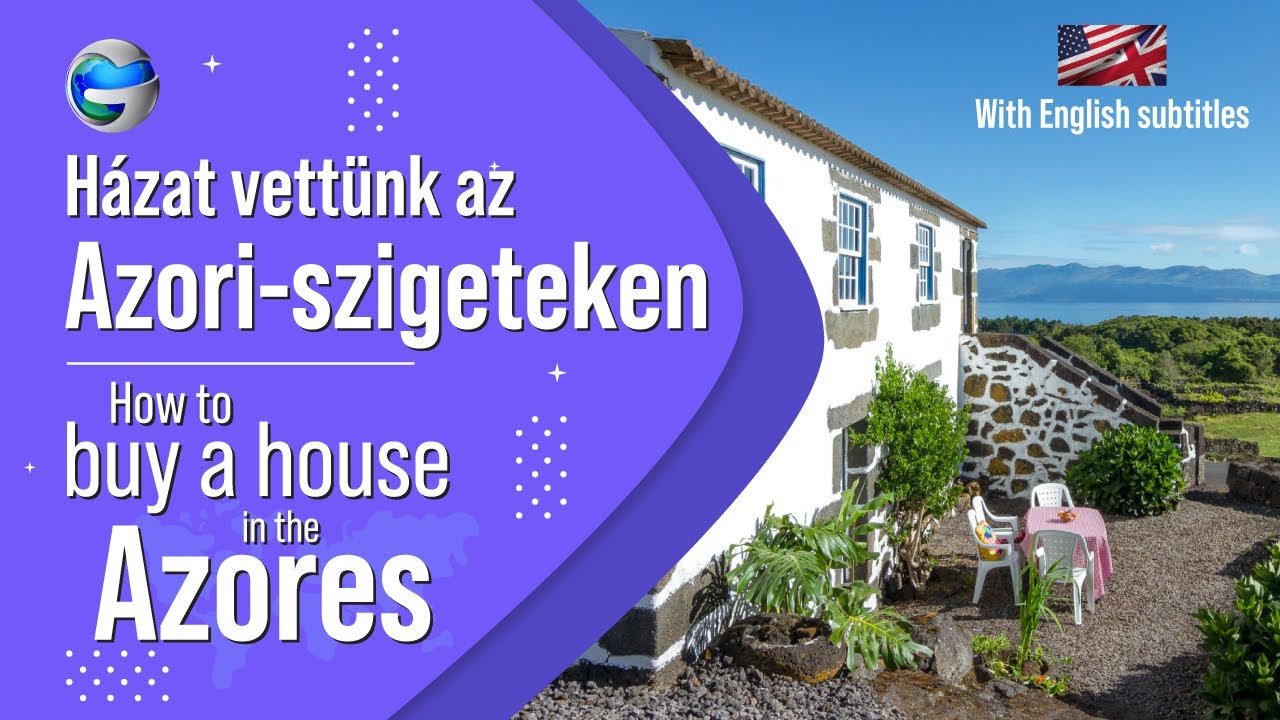 Hogy vehetsz házat az Azori-szigeteken (vagy máshol Portugáliában)