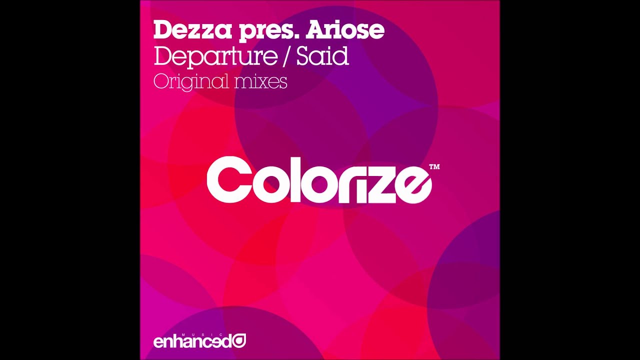 Dezza pres. Ariose - Said (Original Mix)