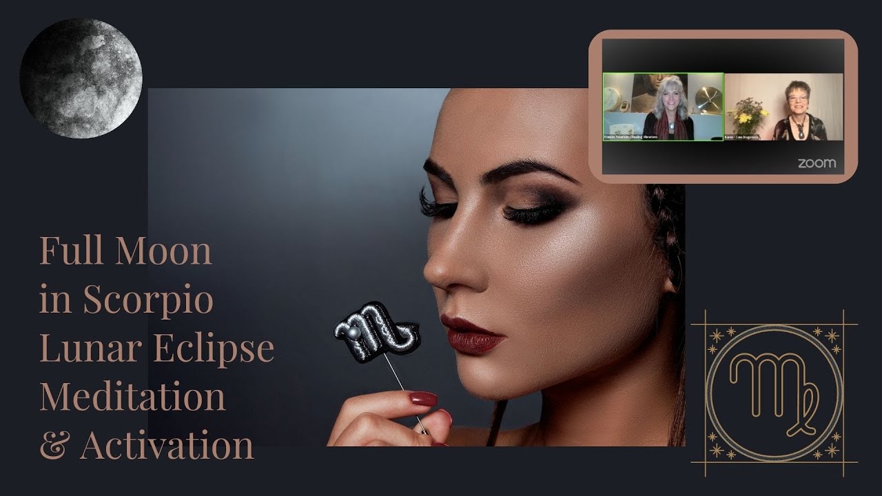 Full Moon in Scorpio Lunar Eclipse Meditation & Activation May 2023