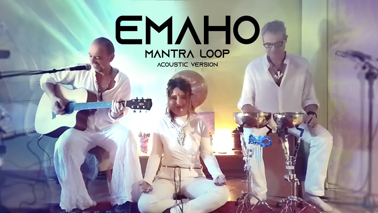 Emaho - Mantra loop (acousitc version)