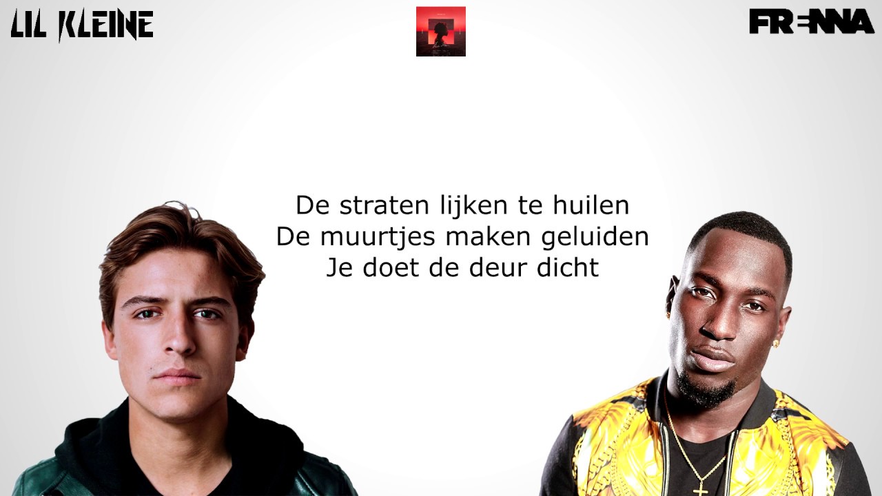Frenna - Verleden Tijd ft. Lil Kleine - [Lyrics]🎵