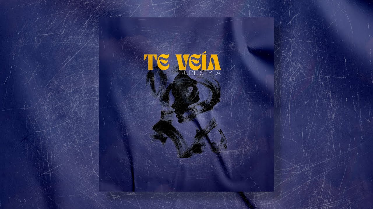 RUDE STYLA - TE VEÍA