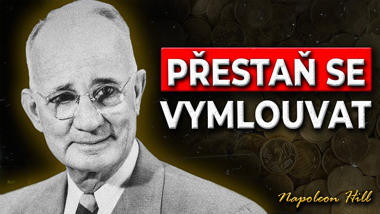 Máš cíl, nebo jen výmluvy? - Napoleon Hill