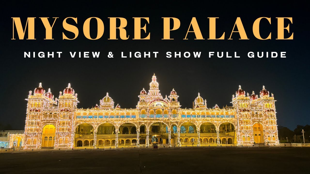 The Great Mysore Palace at Night | Light Show | Mysore