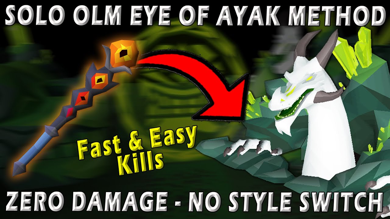 Easy Solo Olm Eye of Ayak ZERO DAMAGE Method for Noobs in OSRS!