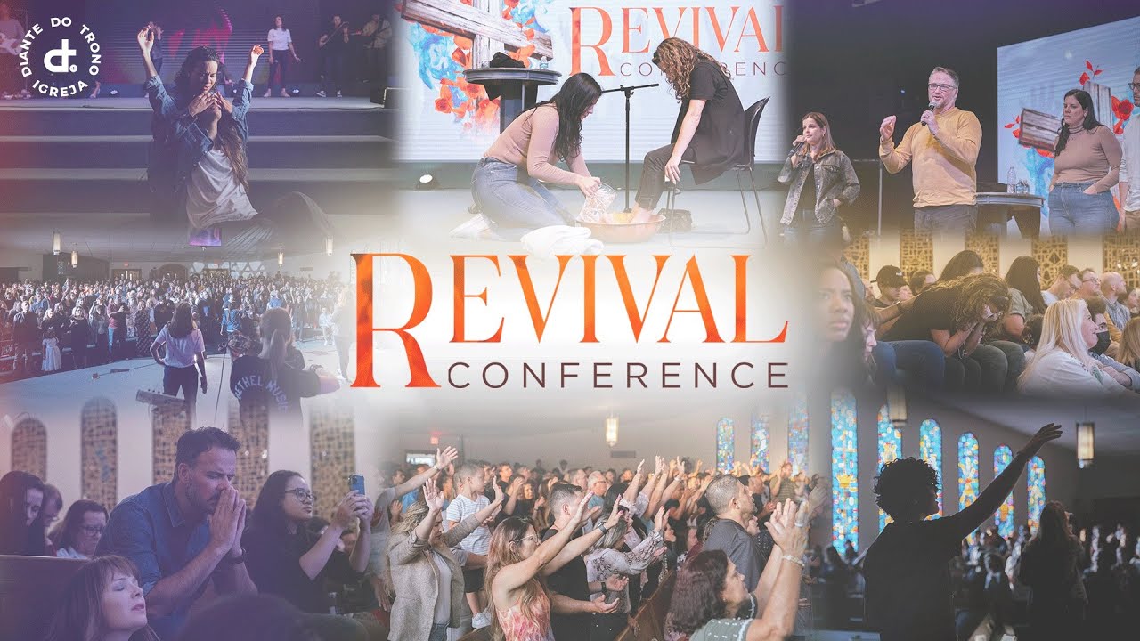 Revival Conference - Dia 2 | Bethel School | Igreja Diante do Trono