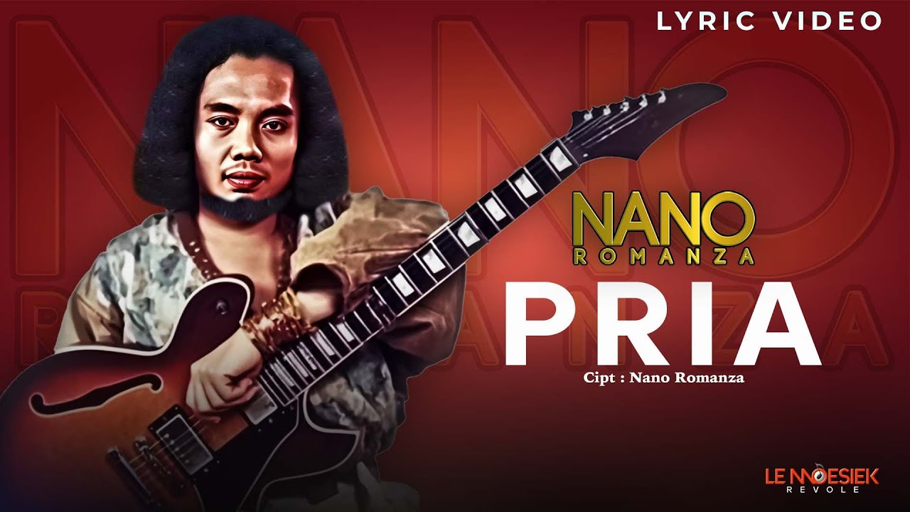 Nano Romanza - Pria (Lyric Video)