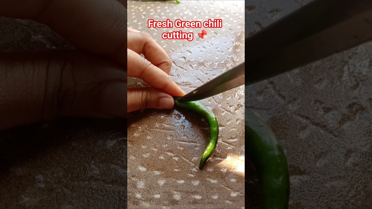 Fresh Green chili cutting 📌 #trending #shorts #trendingshorts #ytshorts