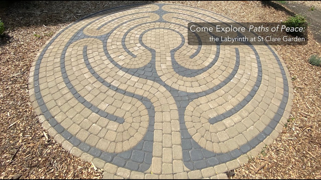 Come Explore Paths of Peace: the Labyrinth at St Clare Garden