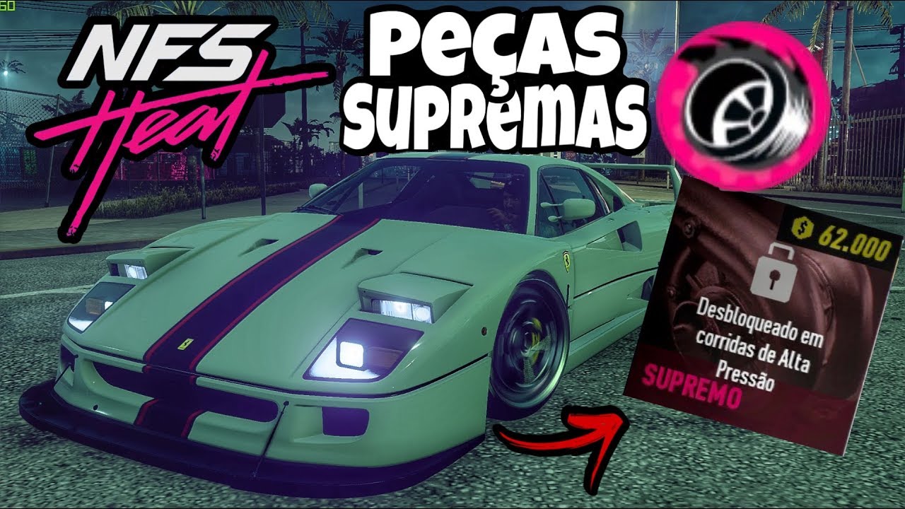 COMO abrir as Peças SUPREMO+ | Need For Speed: Heat!