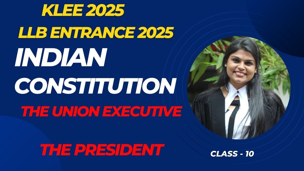 KLEE 2025| കേരള ലോ എൻട്രൻസ്|CONSTITUTION OF INDIA | PRESIDENT| #klee #klee2025 #kerala #lawyer