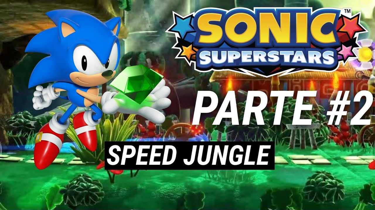 Corriendo y Deslizandonos Por La Jungla!! - GAMEPLAY #2 ~Fan de Sonic en Superstars
