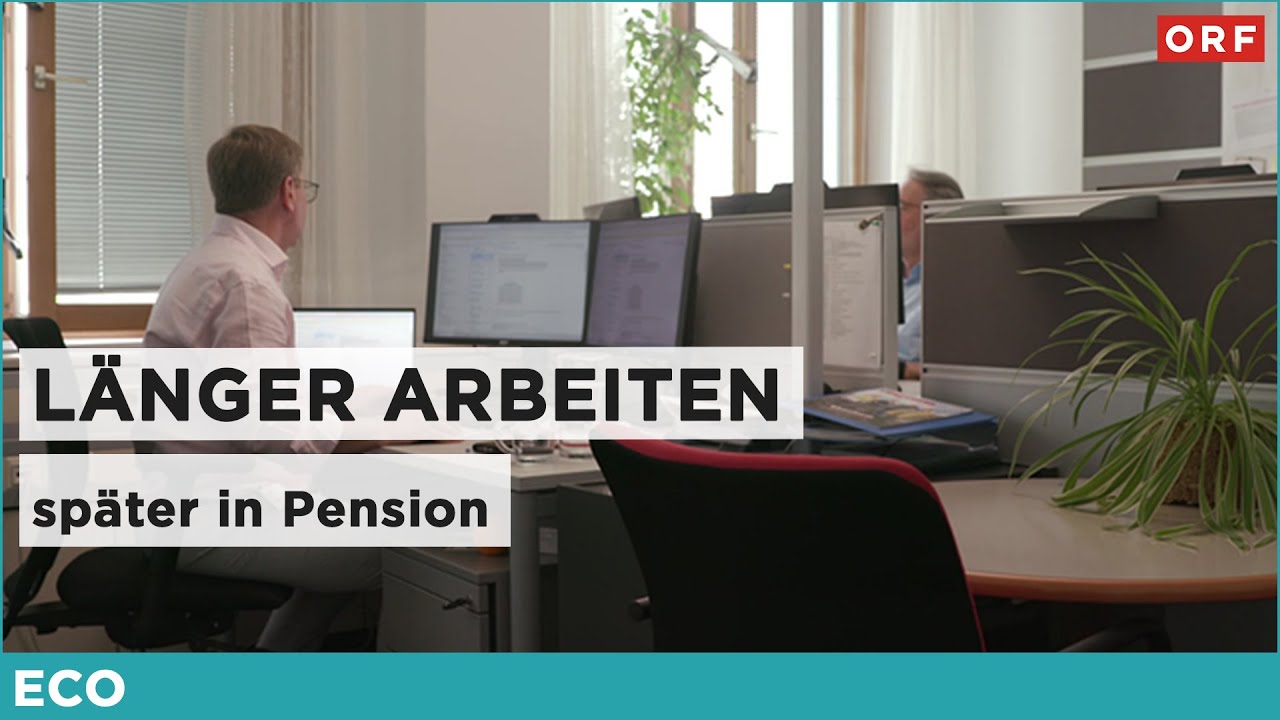 Länger arbeiten, später in Pension - wo Österreich aufholen muss | ECO 26.06.2025